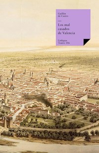 Los mal casados de Valencia - Guillén de Castro y Bellvís - ebook