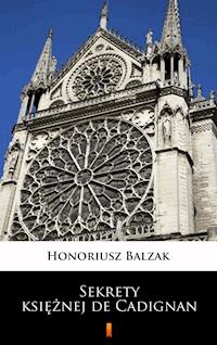 Sekrety księżnej de Cadignan - Honoriusz Balzak - ebook