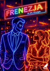 Frenezja - K. M. Dyga - ebook