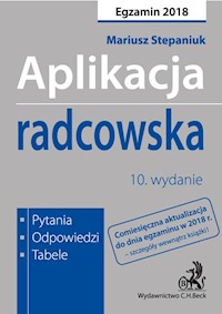 Aplikacja radcowska Pytania, odpowiedzi, tabele - Stepaniuk Mariusz - książka
