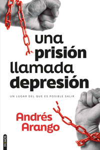 Una prisión llamada depresión - Andrés Arango - ebook