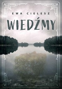 Wiedźmy - Ewa Cielesz - ebook + audiobook + książka