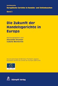 Die Zukunft der Handelsgerichte in Europa -  - ebook