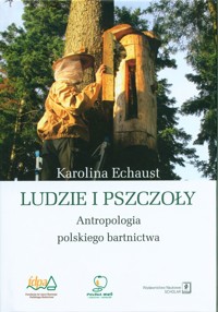 Ludzie i pszczoły - Echaust Karolina - książka