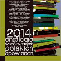 2014 Antologia współczesnych polskich opowiadań -  - książka