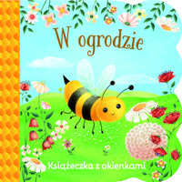W ogrodzie. Książeczka z okienkami - Swift Ginger - książka