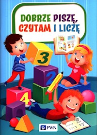 Dobrze piszę, czytam i liczę - Jaźwińska Izabela, Kolankowska Agnieszka, Kosecka Magdalena - książka