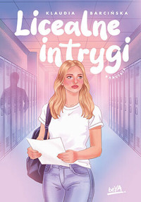 Licealne intrygi - Klaudia Barcińska - ebook + książka