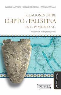 Relaciones entre Egipto y Palestina en el IV milenio A.C. - Marcelo Campagno - ebook