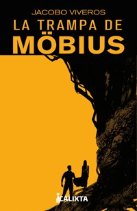 La trampa de mobius - Jacobo Viveros - ebook