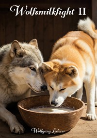 Wolfsmilkfight II - Wolfgang Lederer - ebook