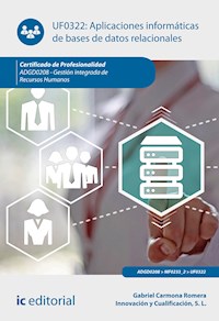 Aplicaciones informáticas de bases de datos relacionales. ADGD0208 - Gabriel Carmona Romera - ebook