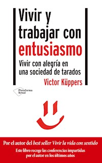 Vivir y trabajar con entusiasmo - Victor Küppers - ebook