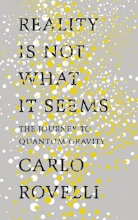 Reality Is Not What It Seems - Carlo Rovelli - książka