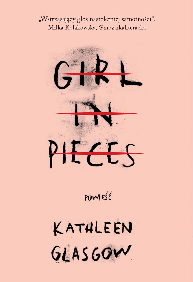 Girl in Pieces - Kathleen Glasgow - książka