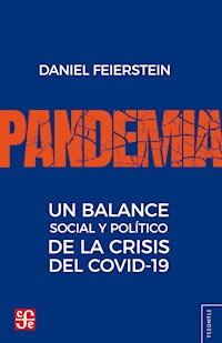 Pandemia. Un balance social y político de la crisis del covid-19 - Daniel Feierstein - ebook