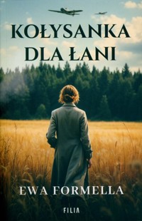 Kołysanka dla Łani - Ewa Formella - ebook + audiobook + książka