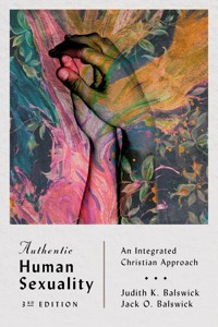 Authentic Human Sexuality - Judith K. Balswick - ebook