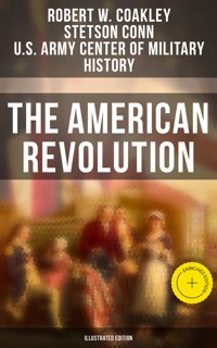 The American Revolution (Illustrated Edition) - Robert W. Coakley - ebook