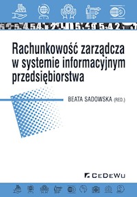 Rachunkowość zarządcza w systemie informacyjnym przedsiębiorstwa - - książka