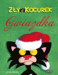Zły Kocurek Gwiazdka - Bruel Nick - książka