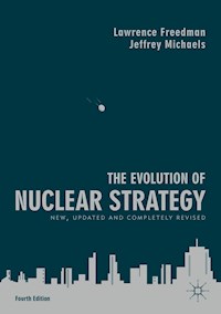 The Evolution of Nuclear Strategy - Lawrence Freedman - ebook
