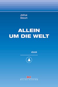 Allein um die Welt - Slocum Joshua - ebook
