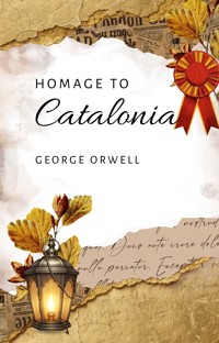 Homage to Catalonia - George Orwell - ebook