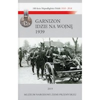 Garnizon idzie na wojnę Przemyśl - wrzesień 1939 - Fac Lucjan, Mikrut Marek - książka