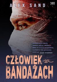 Człowiek w bandażach - Sand Alex - ebook + książka