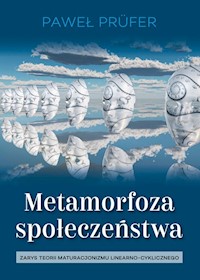 Metamorfoza społeczeństwa - Prufer Paweł - książka