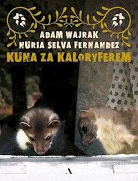 Kuna za kaloryferem - Wajrak Adam, Fernandez Nuria Selva - książka