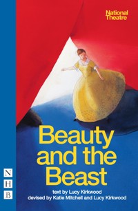 Beauty and the Beast - Lucy Kirkwood - ebook