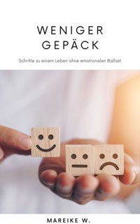 Weniger Gepäck - Mareike W. - ebook