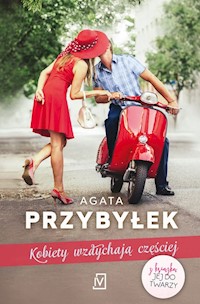 Kobiety wzdychają częściej - Agata Przybyłek - ebook + książka