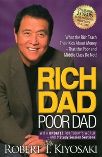 Rich Dad Poor Dad - Kiyosaki Robert T. - książka