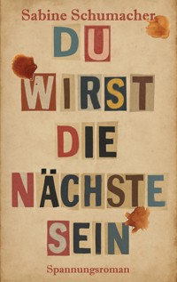Du wirst die Nächste sein - Sabine Schumacher - ebook