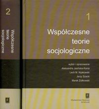 Współczesne teorie socjologiczne Tom 1-2 - Jasińska-Kania Aleksandra, Nijakowski Lech Michał, Szacki Jerzy, Ziółkowski Marek - książka