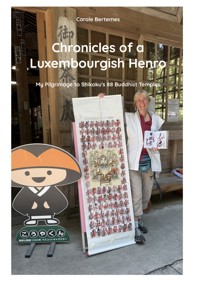 Chronicles of a Luxembourgish Henro - Carole Bertemes - ebook