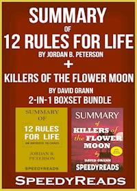 Summary of 12 Rules for Life: An Antidote to Chaos by Jordan B. Peterson + Summary of Killers of the Flower Moon by David Grann 2-in-1 Boxset Bundle - SpeedyReads - ebook