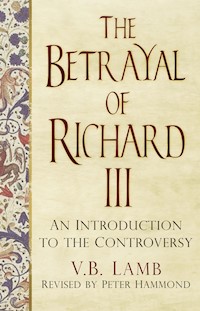 The Betrayal of Richard III - V.B. Lamb - ebook