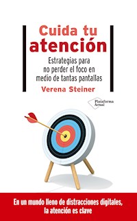 Cuida tu atención - Verena Steiner - ebook