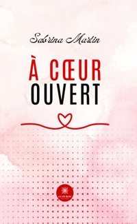 À cœur ouvert - Sabrina Martin - ebook