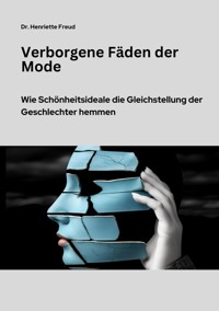Verborgene Fäden der Mode - Henriette Freud - ebook