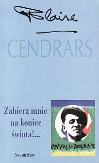Zabierz mnie na koniec świata!... - Cendrars Blaise - ebook