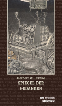 SPIEGEL DER GEDANKEN - Herbert W. Franke - ebook