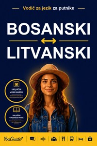 The Language Guide for Travelers - Bosnian to Lithuanian - YouGuide - ebook