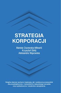 Strategia korporacji - Ciszewska-Mlinarić Mariola, Obłój Krzysztof, Wąsowska Aleksandra - książka