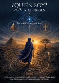 ¿Quién soy? Volver al origen - Edgardo Juan Mendicino - ebook