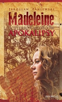 Madeleine i czterech jeźdźców apokalipsy - Jarosław Zaniewski - ebook